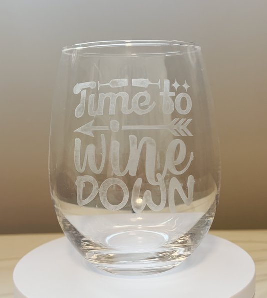 Time to Wine Down | Stemless Wine Glass | Funny Wine Glass | Etched Glass | Glassware