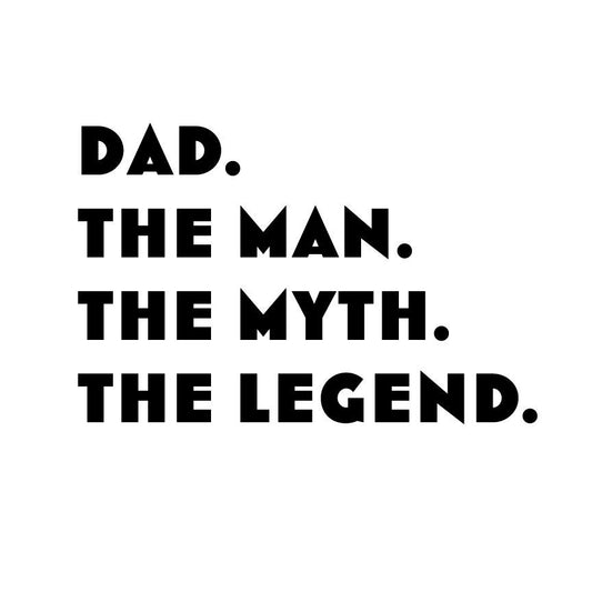 Funny Dad The Man The Myth The Legend Design (Digital Download)