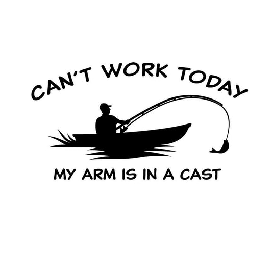Funny Fishing SVG | Can't Work Today, Arm in Cast (Digital Download)