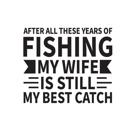 Funny Fishing Wife SVG | Romantic Fisherman Gift, Anniversary Cut File