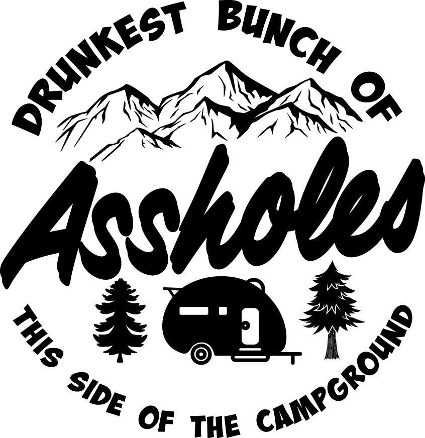 Funny “Drunkest Bunch of Assholes svg  Funny Camping Quote  Instant Download svg  dxf  png  jpg